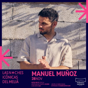 ICONICA-5-NOCHES-ICONICAS-MANUEL-MUNOZ-POST-e1727429931347