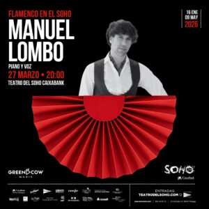 Cuadrado Manuel Lombo Flamenco en el Soho 2026